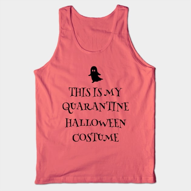 This Is My Quarantine Halloween Ghost Costume Tank Top by Bless It All Tees